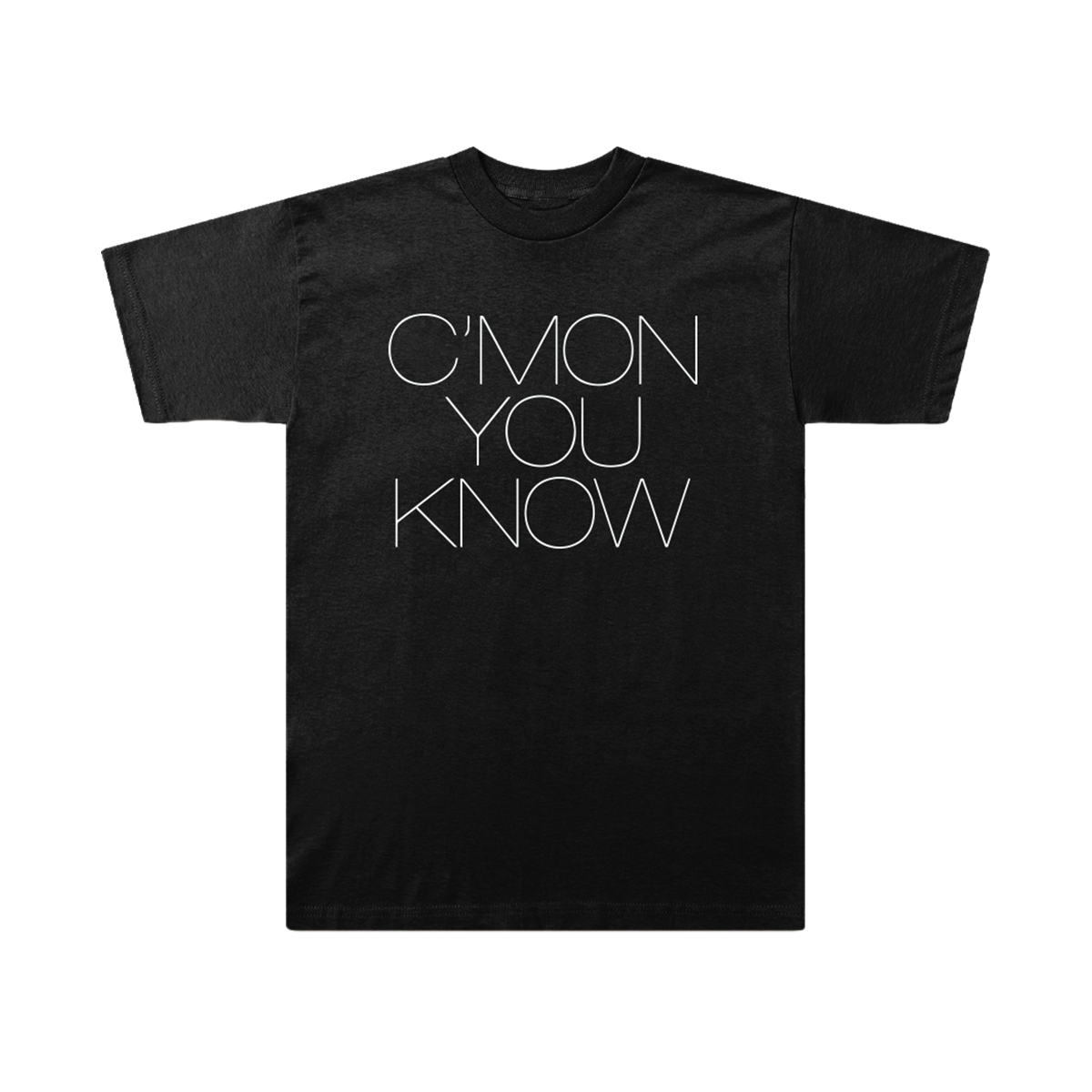 C'MON YOU KNOW T-Shirt Black
