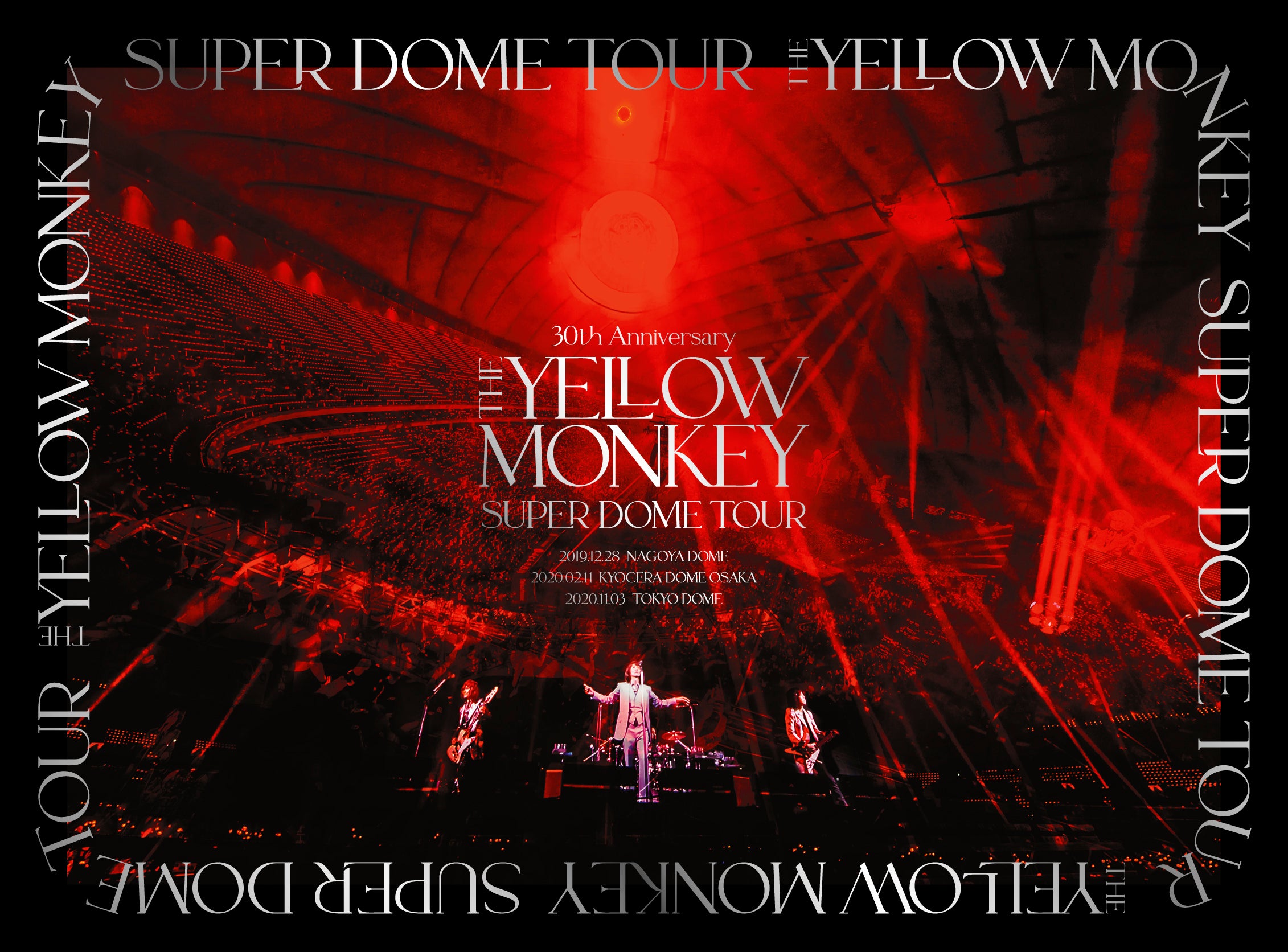 30th Anniversary THE YELLOW MONKEY SUPER DOME TOUR BOX(DVD) – ワーナーミュージック・ストア