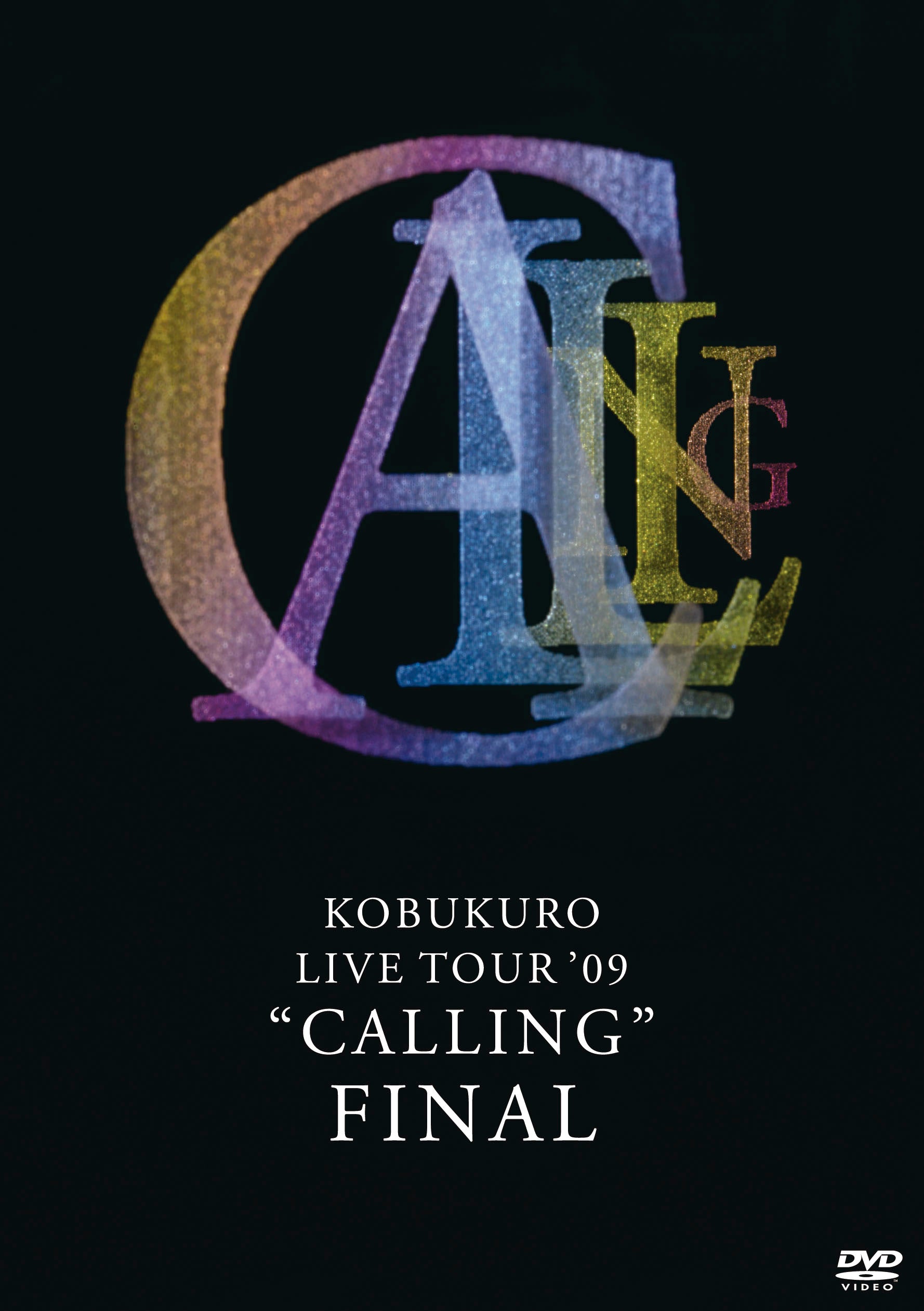 KOBUKURO LIVE TOUR ’09 ”CALLING” FINAL